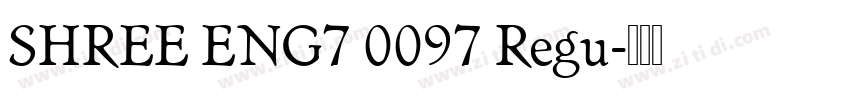SHREE ENG7 0097 Regu字体转换